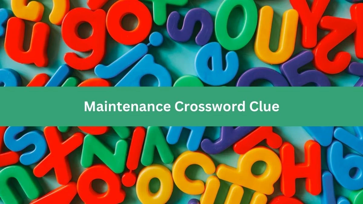 Maintenance Irish Daily Mail Quick Crossword Clue Puzzle Answer from September 16, 2024