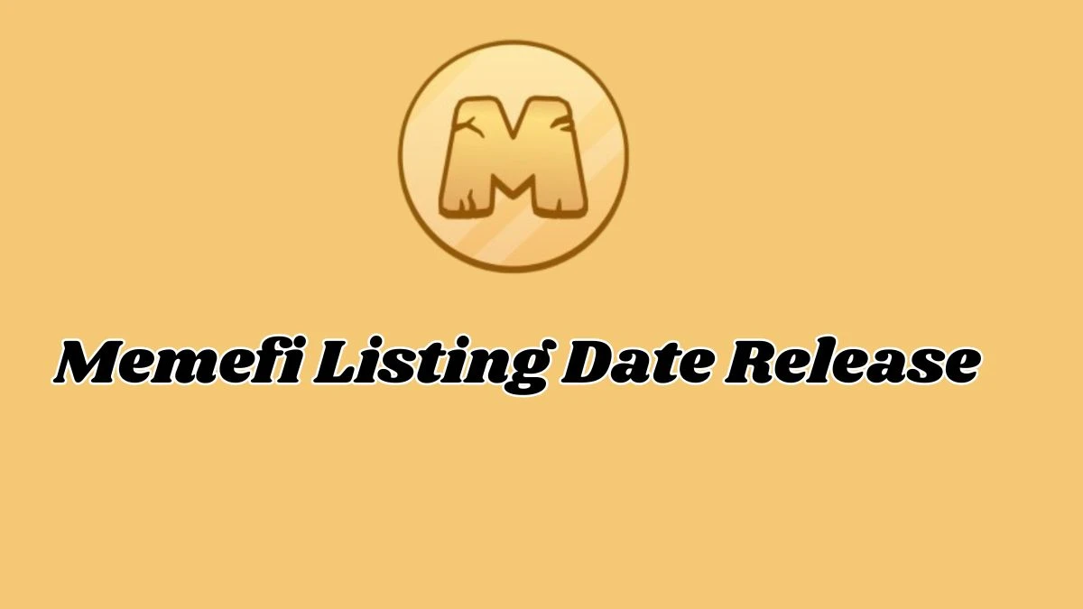 Memefi Listing Date Release, Airdrop Date, Price