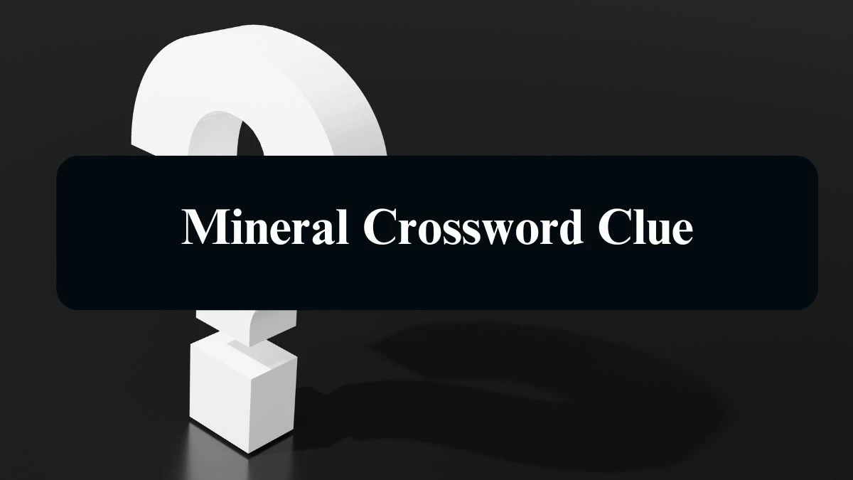 Mineral Irish Daily Mail Quick Crossword Clue Puzzle Answer from September 14, 2024