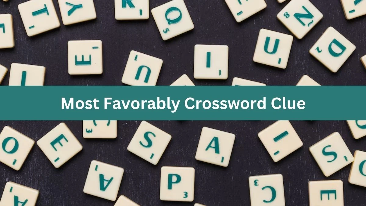 Most Favorably 7 Little Words Puzzle Answer from September 30, 2024