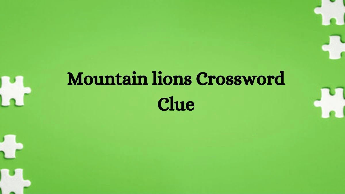 Mountain lions 7 Little Words Puzzle Answer from September 17, 2024