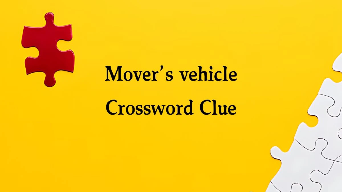 NYT Mover’s vehicle Crossword Clue Puzzle Answer from September 30, 2024