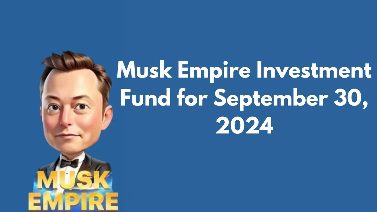 Musk Empire Investment Fund for September 30, 2024