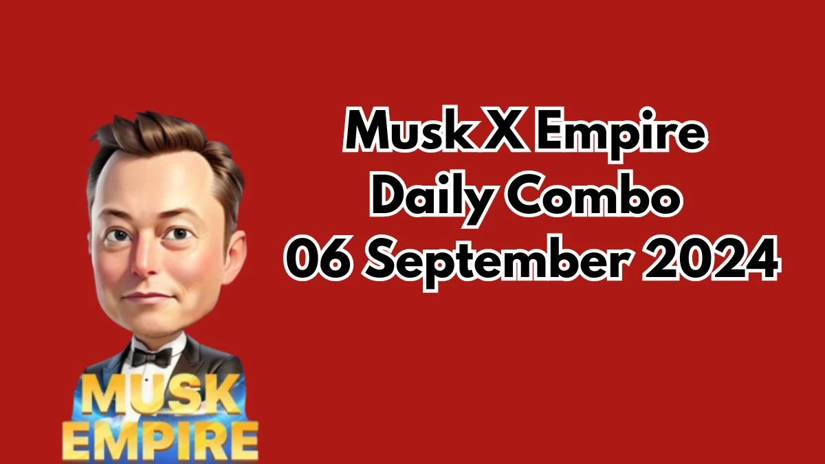 Musk X Empire Daily Combo 06 September 2024 | Stock Exchange X Empire Combo