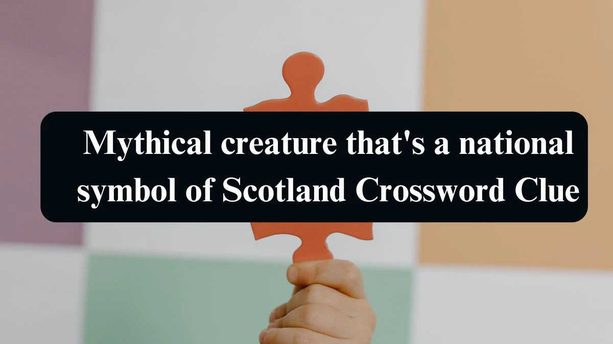 Mythical creature that's a national symbol of Scotland NYT Crossword Clue