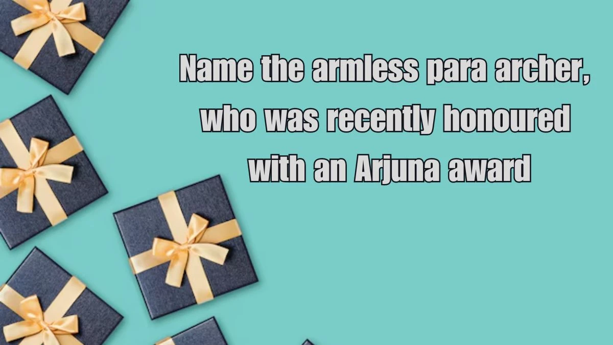 Name the armless para archer, who was recently honoured with an Arjuna award? Amazon Quiz Answer Today September 17, 2024