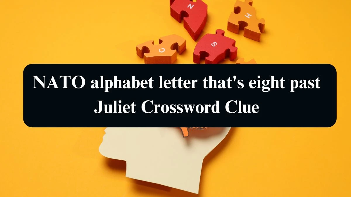 NATO alphabet letter that's eight past Juliet NYT Crossword Clue Puzzle Answer from September 08, 2024