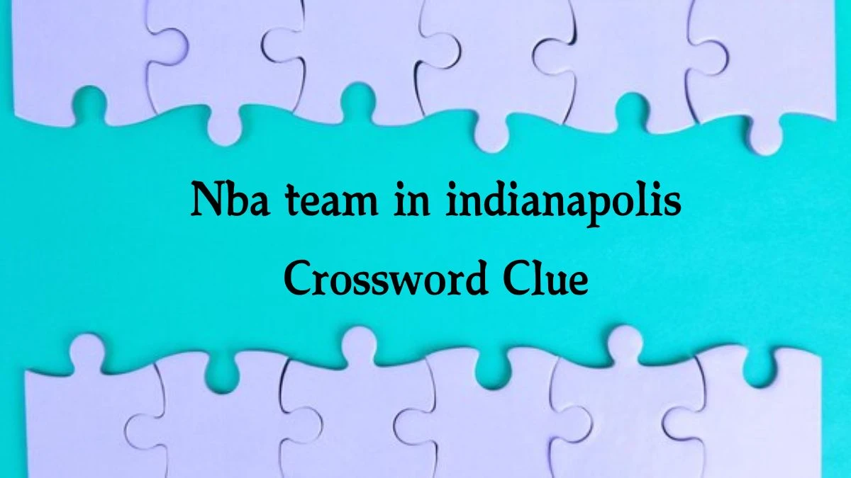 Nba team in indianapolis 7 Little Words Puzzle Answer from September 25, 2024