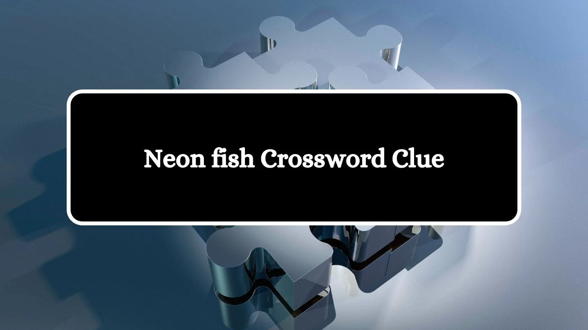 Neon fish 7 Little Words Puzzle Answer from September 30, 2024