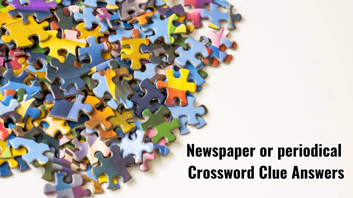 Newspaper or periodical 7 Letters Crossword Clue Puzzle Answer from September 12, 2024