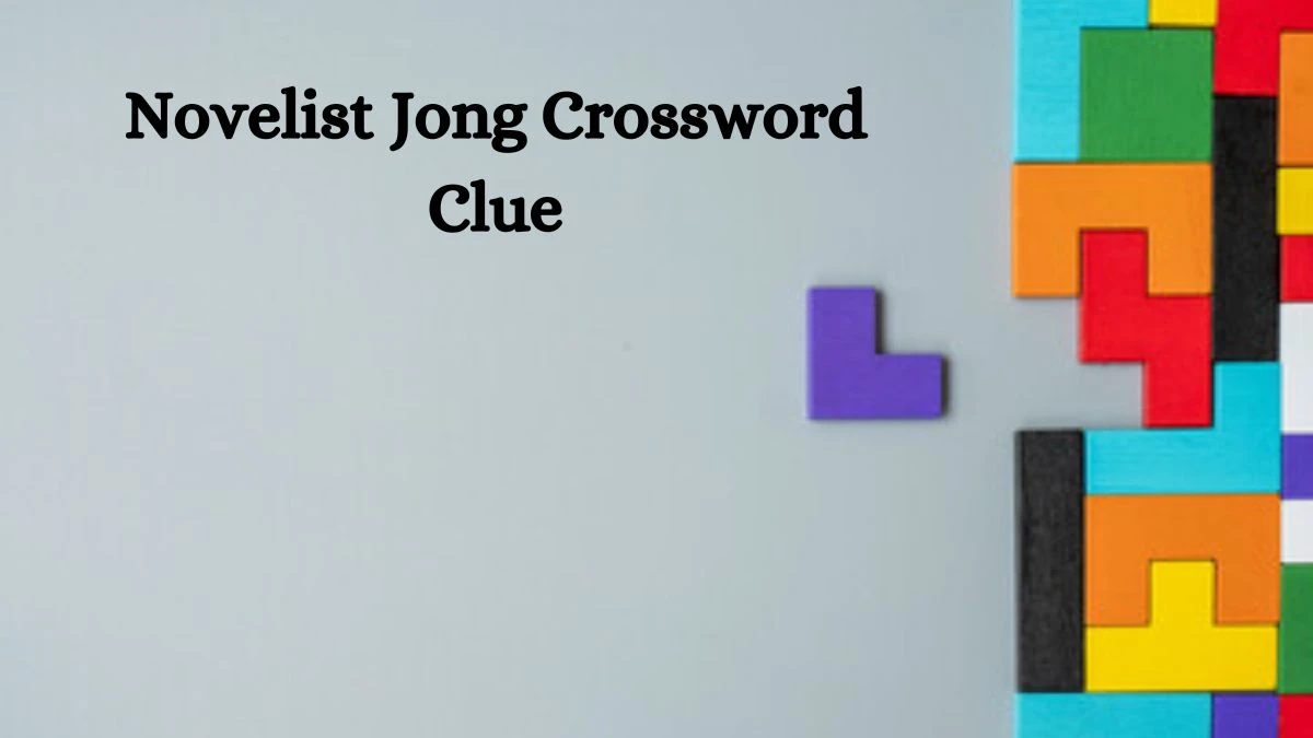 NYT Novelist Jong Crossword Clue Puzzle Answer from September 10, 2024