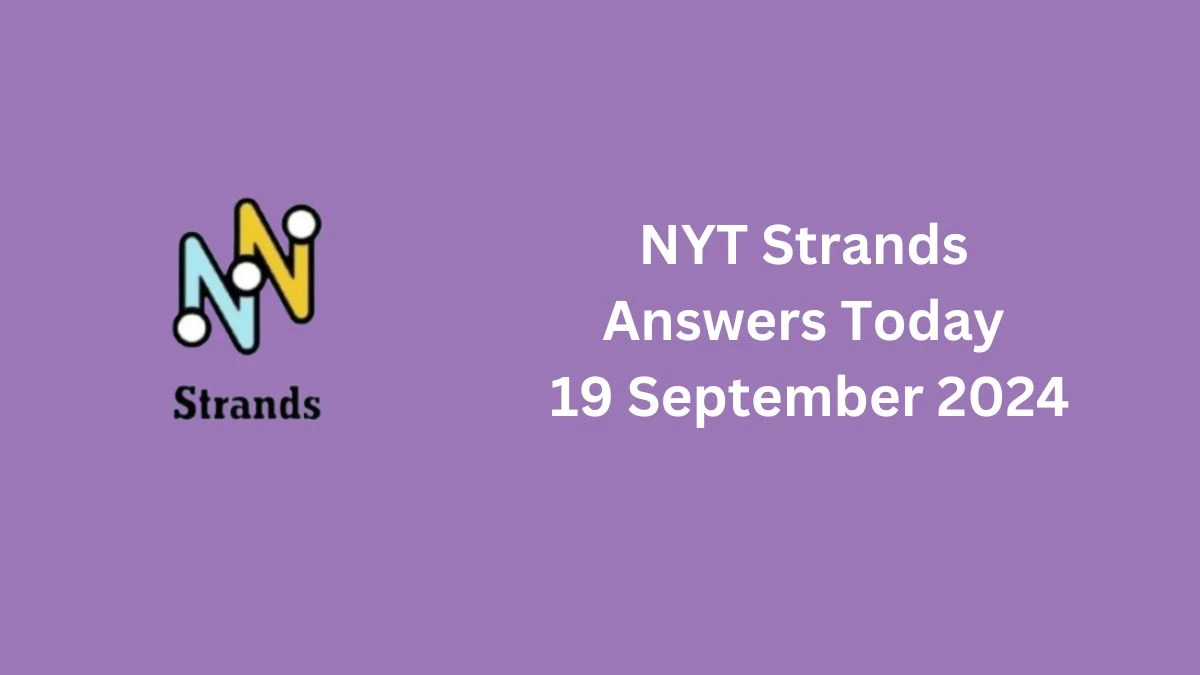 NYT Strands Answers Today 19 September 2024