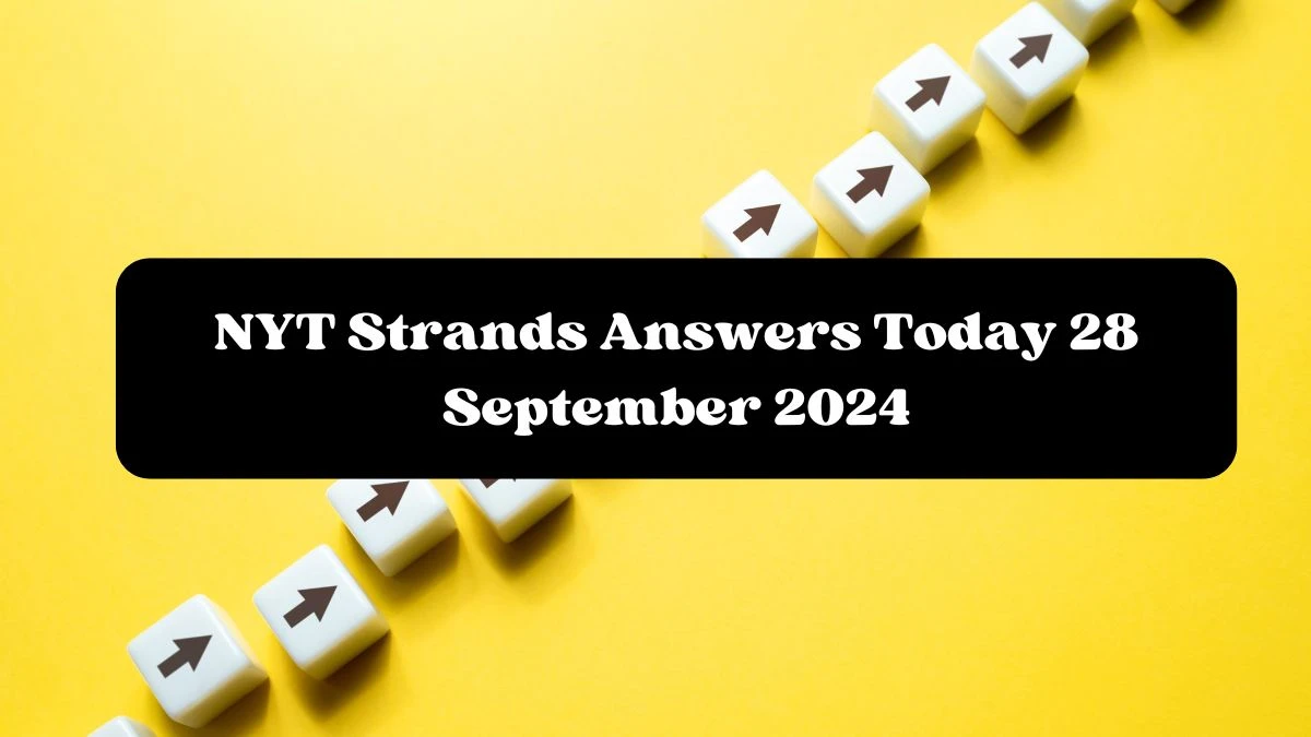 NYT Strands Answers Today 28 September 2024