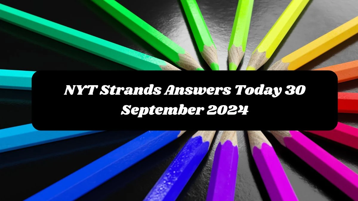 NYT Strands Answers Today 30 September 2024