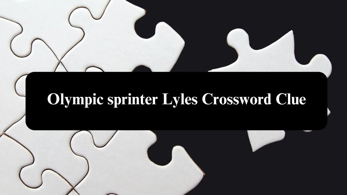 Olympic sprinter Lyles NYT Crossword Clue