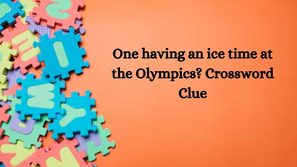 NYT One having an ice time at the Olympics? Crossword Clue Puzzle Answer from September 02, 2024