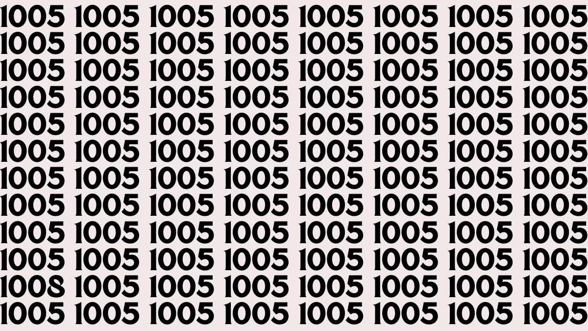 Optical Illusion Brain Test: Only 4K Vision Can Spot the Number 1008 among 1005 in 8 Secs