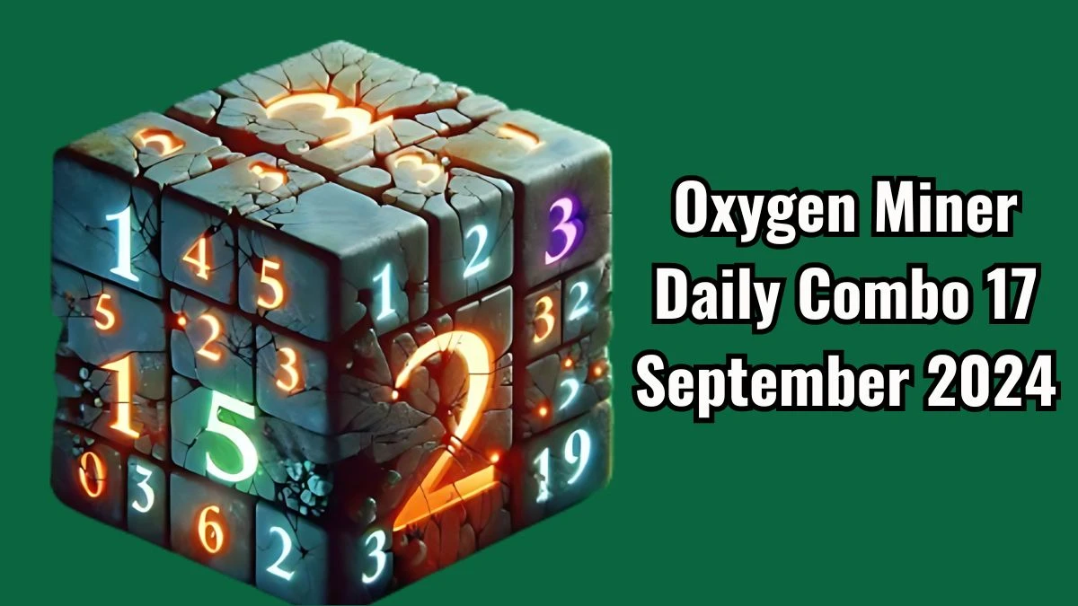 Oxygen Miner Daily Combo 17 September 2024