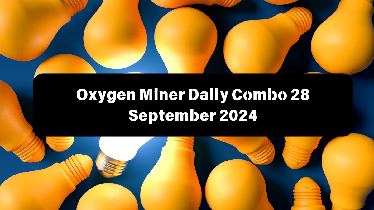 Oxygen Miner Daily Combo 28 September 2024