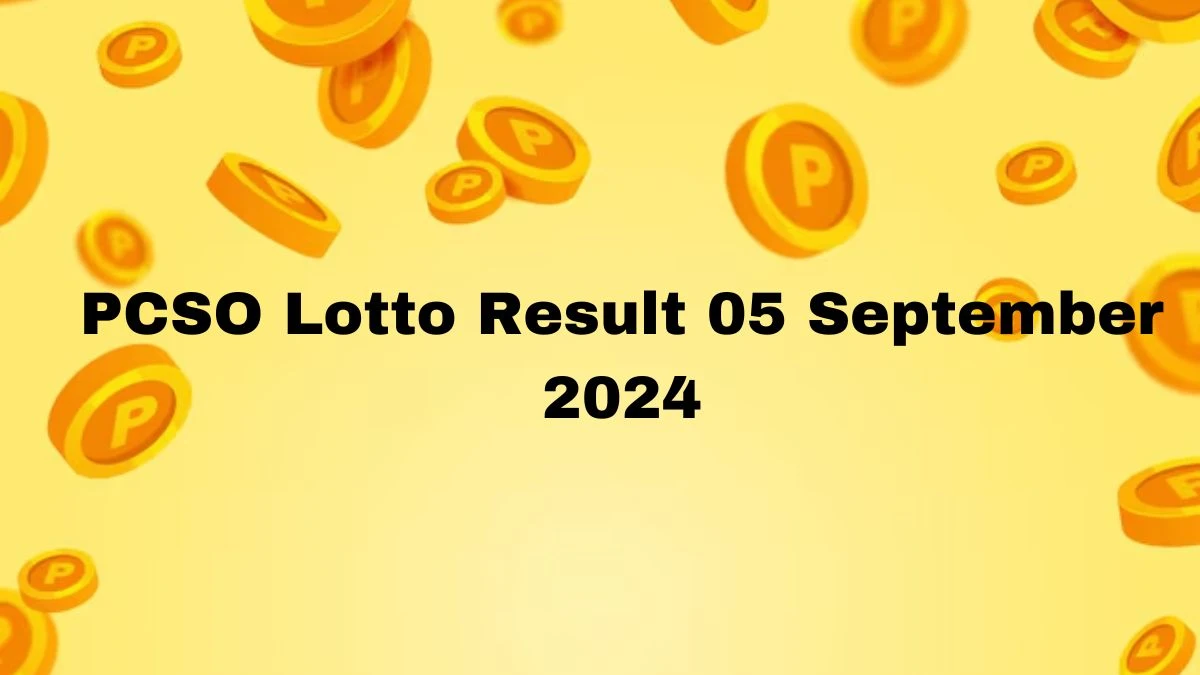 PCSO Lotto Result 05 September 2024