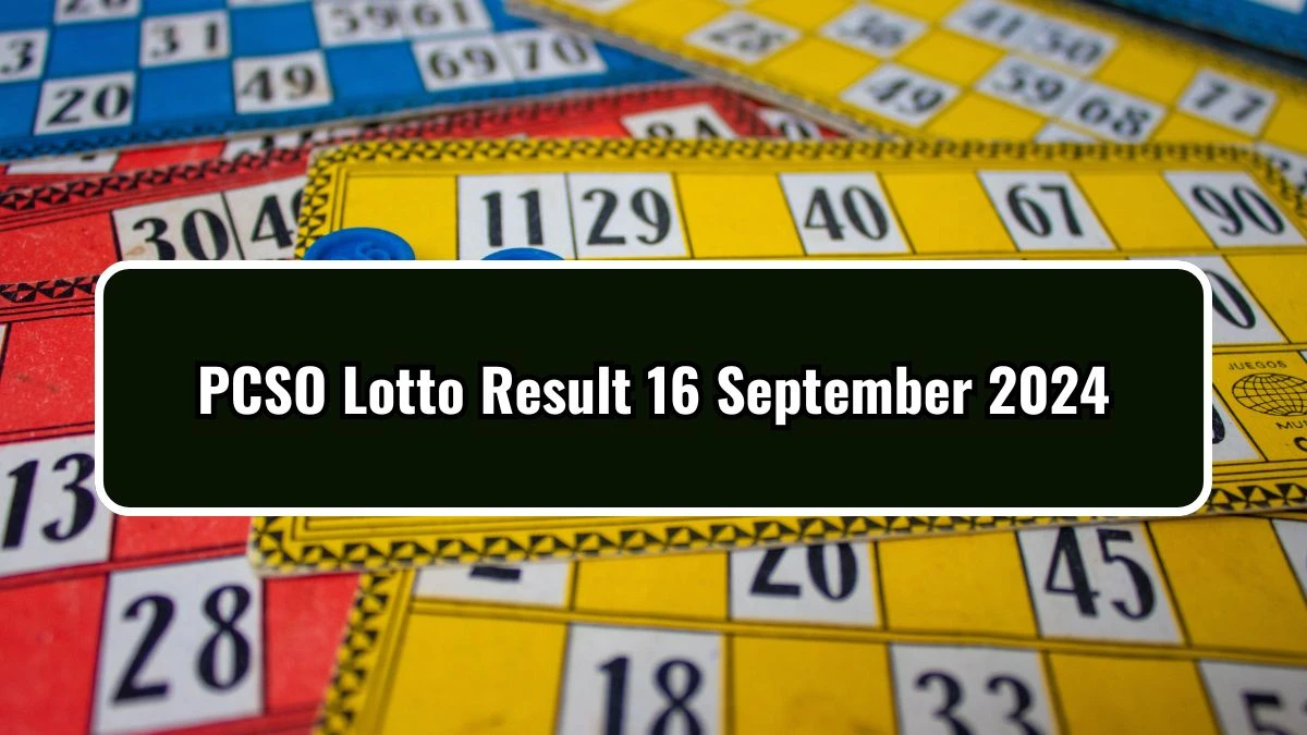 PCSO Lotto Result 16 September 2024