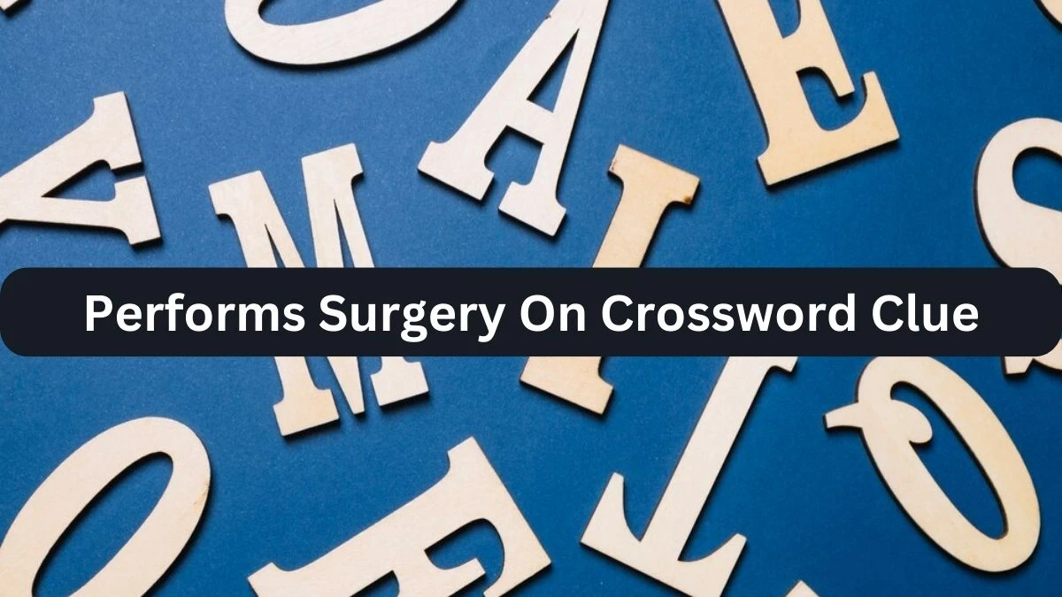 Irish Daily Mail Quick Performs Surgery On Crossword Clue Puzzle Answer from September 22, 2024