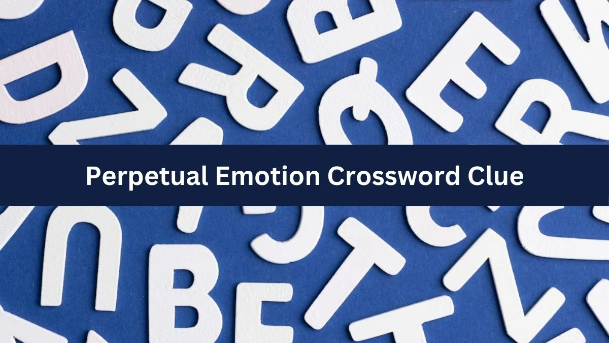 Perpetual Emotion 7 Little Words Puzzle Answer from September 18, 2024