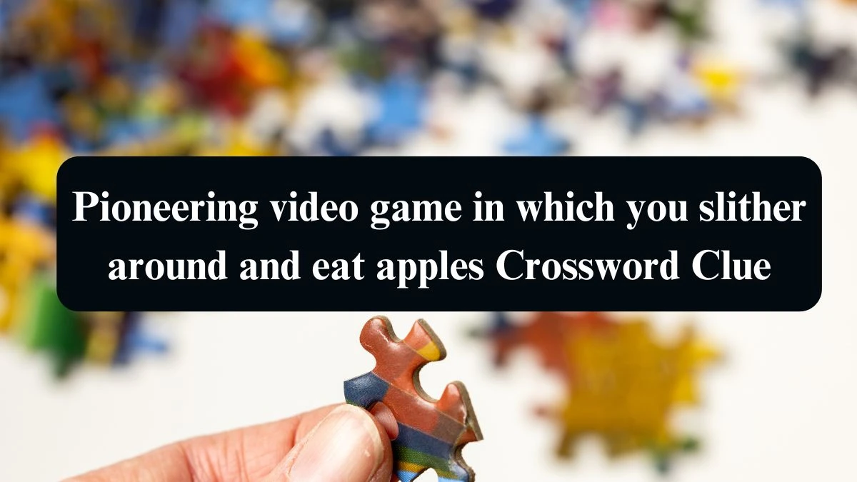 Pioneering video game in which you slither around and eat apples NYT Crossword Clue