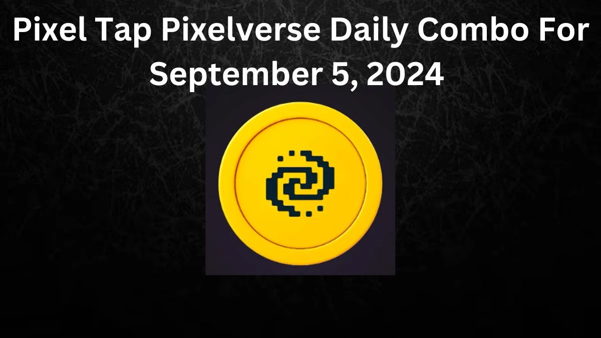 Pixel Tap Pixelverse Daily Combo Answer for September 5, 2024