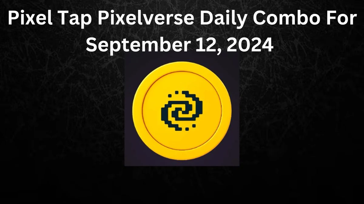 Pixel Tap Pixelverse Daily Combo September 12, 2024