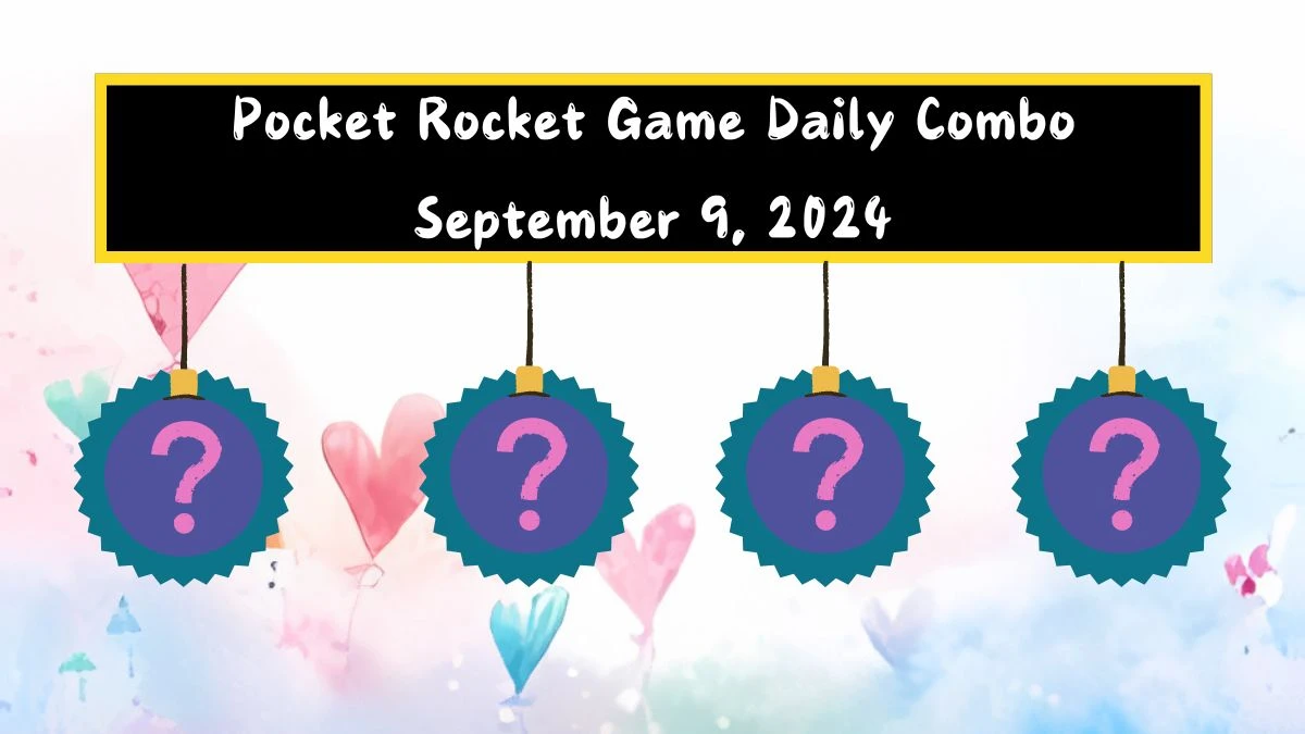 Pocket Rocket Game Daily Combo September 9, 2024