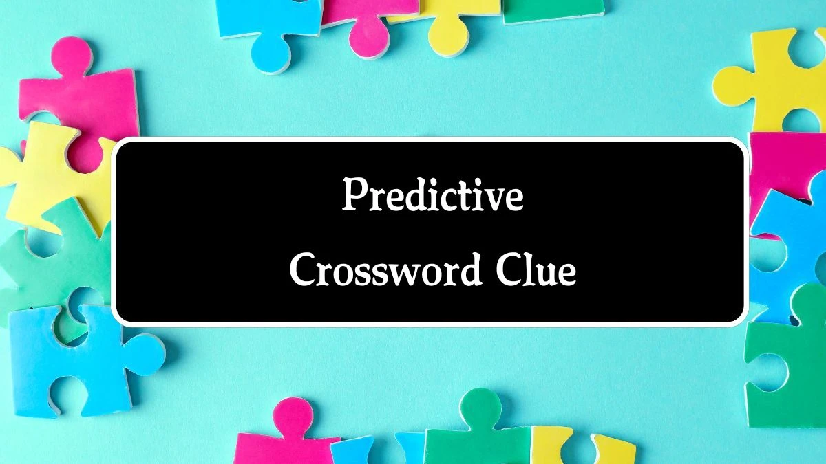 Predictive 7 Little Words Puzzle Answer from September 27, 2024