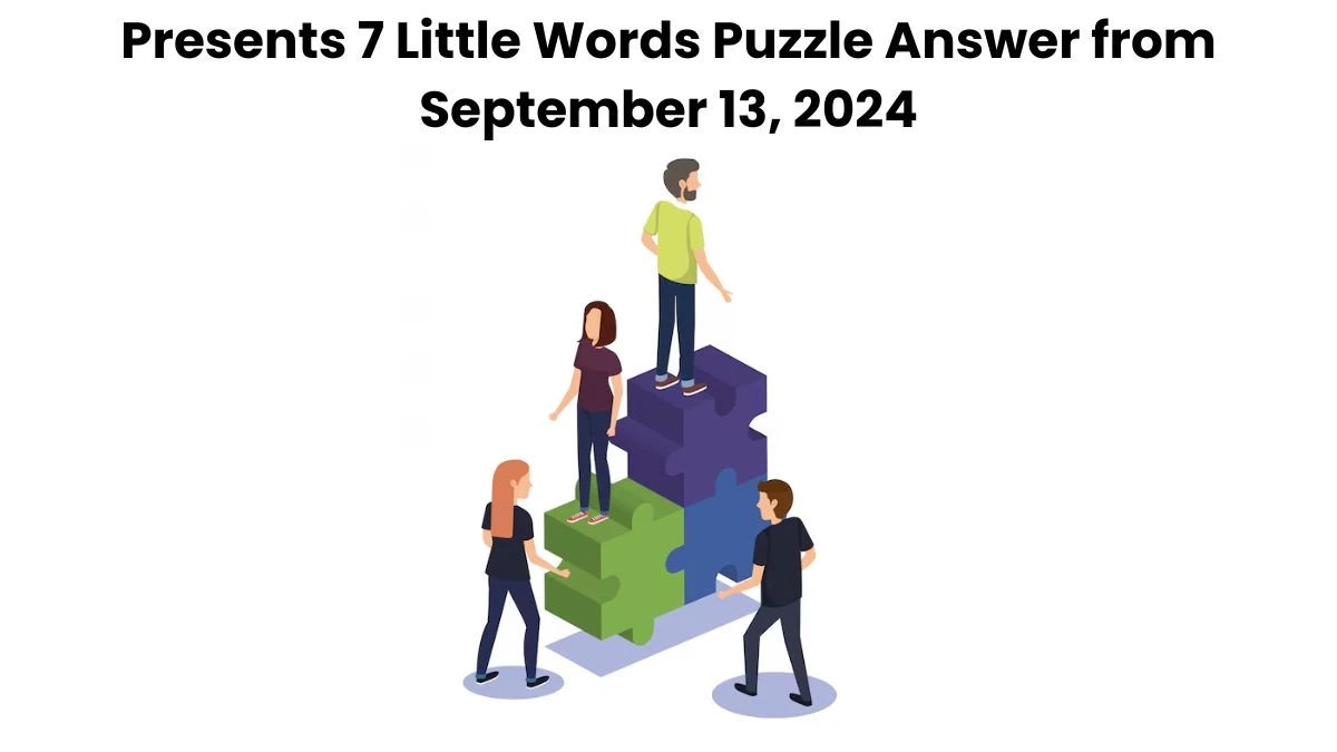 Presents 7 Little Words Puzzle Answer from September 13, 2024