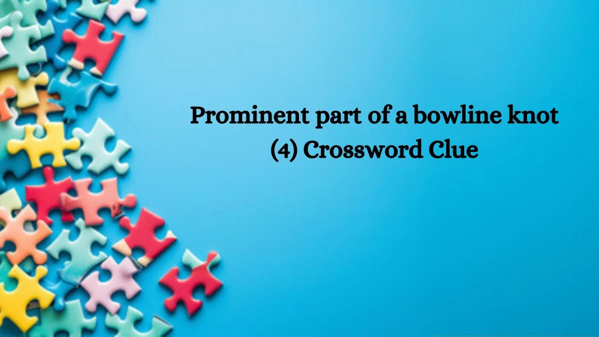 Prominent part of a bowline knot (4) NYT Crossword Clue Puzzle Answer on September 17, 2024