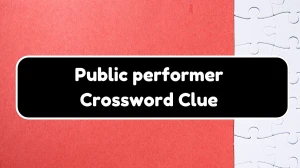 Public performer 7 Little Words Puzzle Answer from September 21, 2024