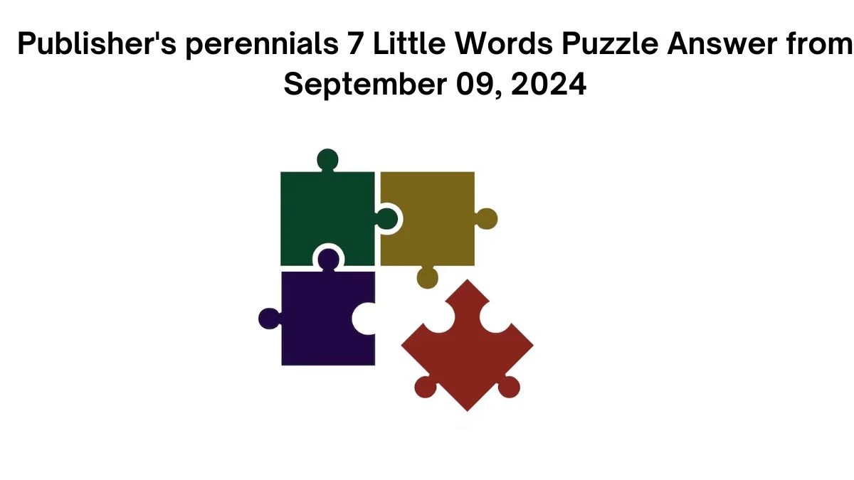 Publisher's perennials 7 Little Words Puzzle Answer from September 09, 2024