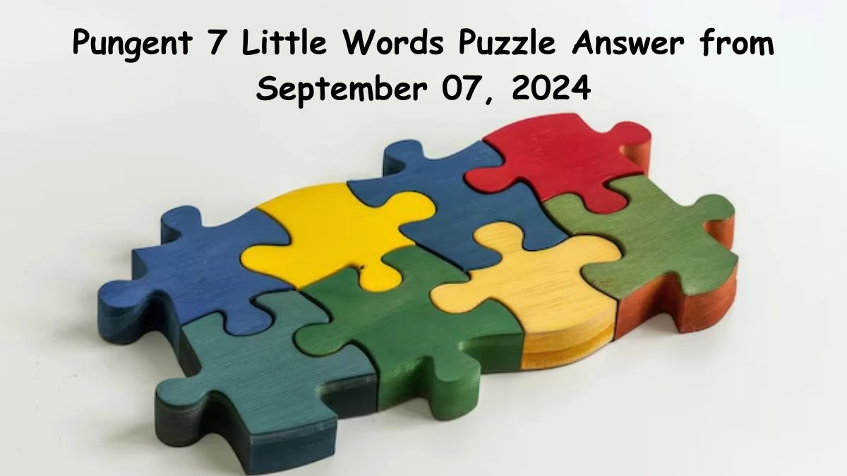 Pungent 7 Little Words Puzzle Answer from September 07, 2024