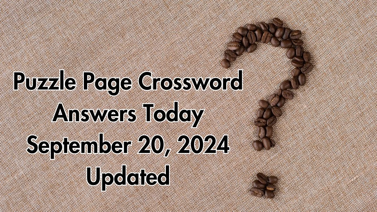 Puzzle Page Crossword Answers Today September 20, 2024 Updated