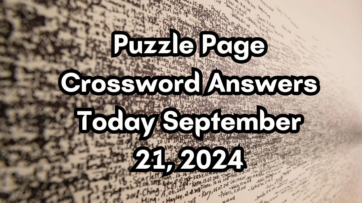 Puzzle Page Crossword Answers Today September 21, 2024 Updated