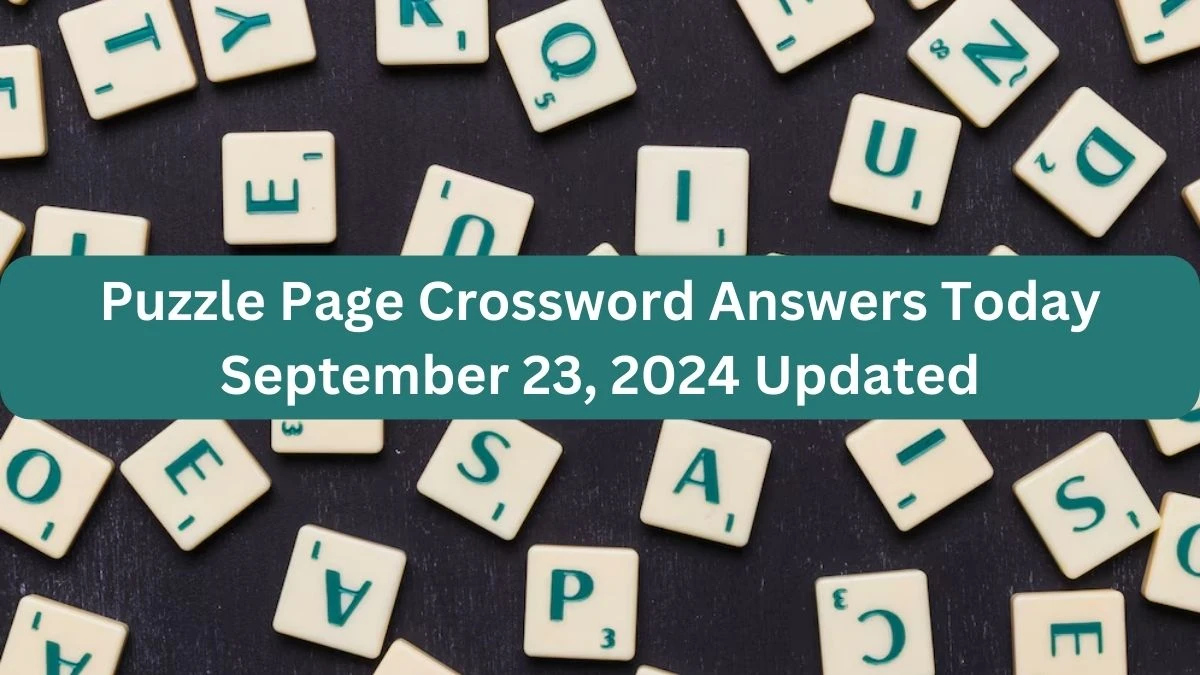 Puzzle Page Crossword Answers Today September 23, 2024 Updated