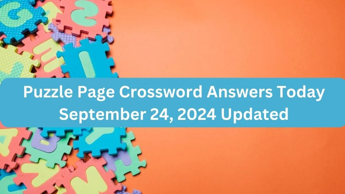 Puzzle Page Crossword Answers Today September 24, 2024 Updated