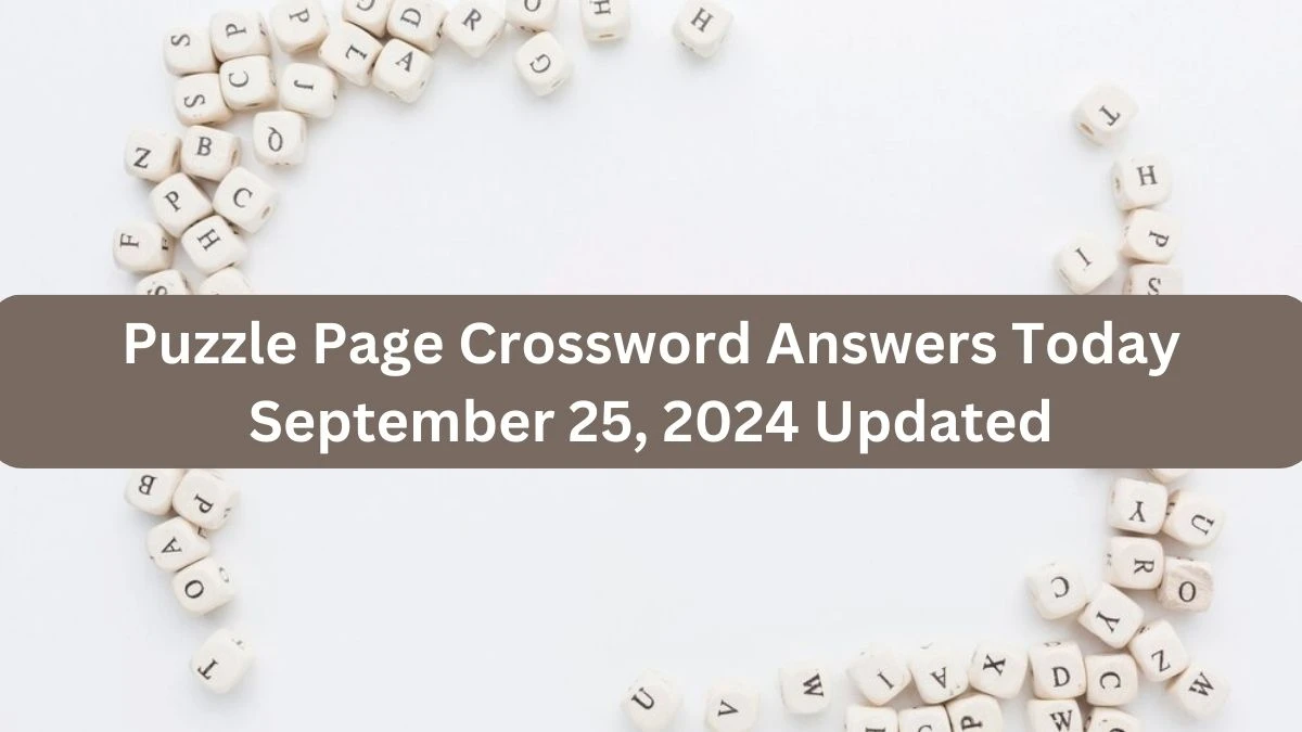 Puzzle Page Crossword Answers Today September 25, 2024 Updated