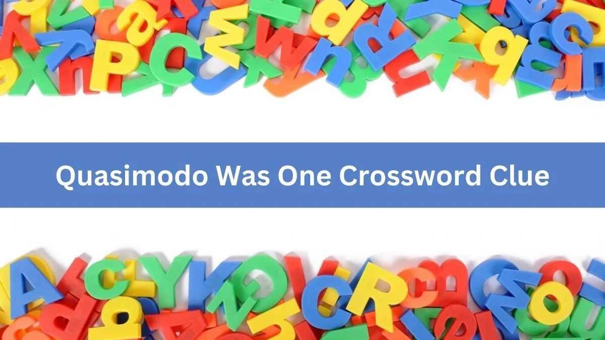 Quasimodo was one 7 Little Words Puzzle Answer from September 17, 2024