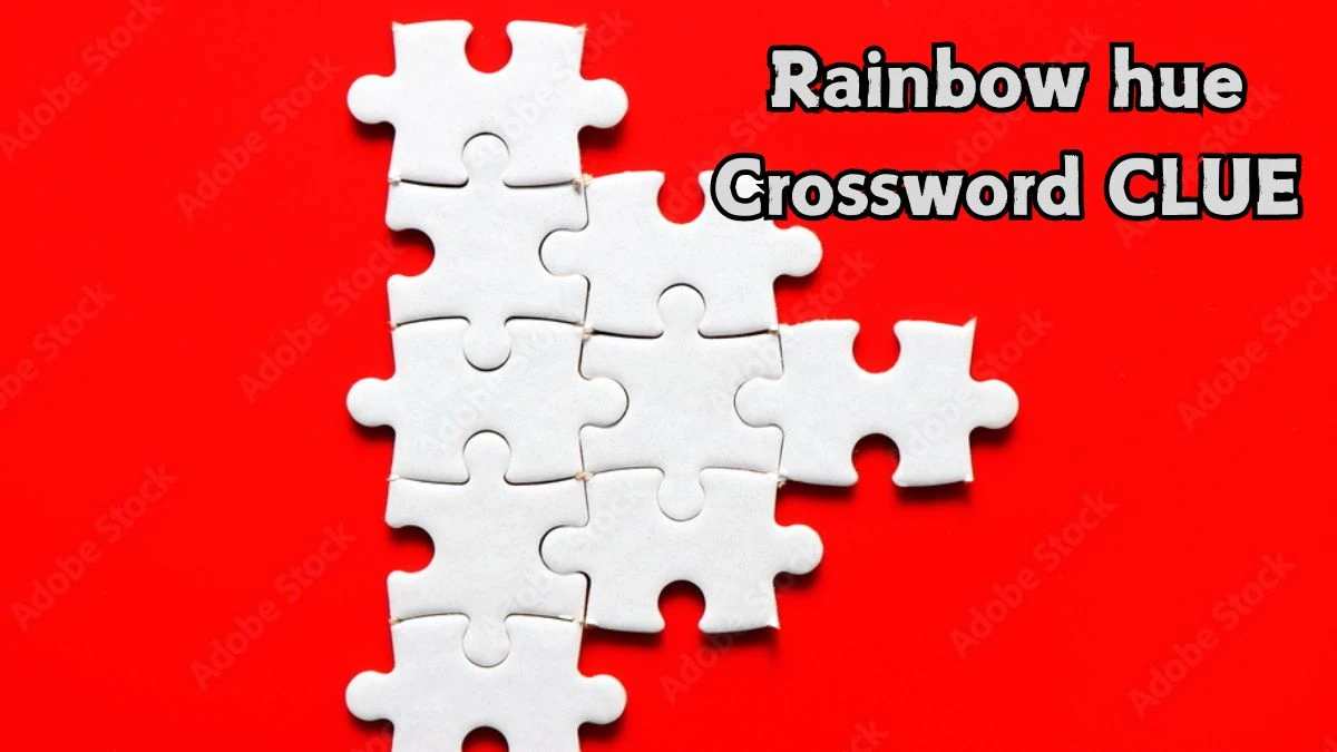 NYT Rainbow hue Crossword Clue Puzzle Answer from September 03, 2024