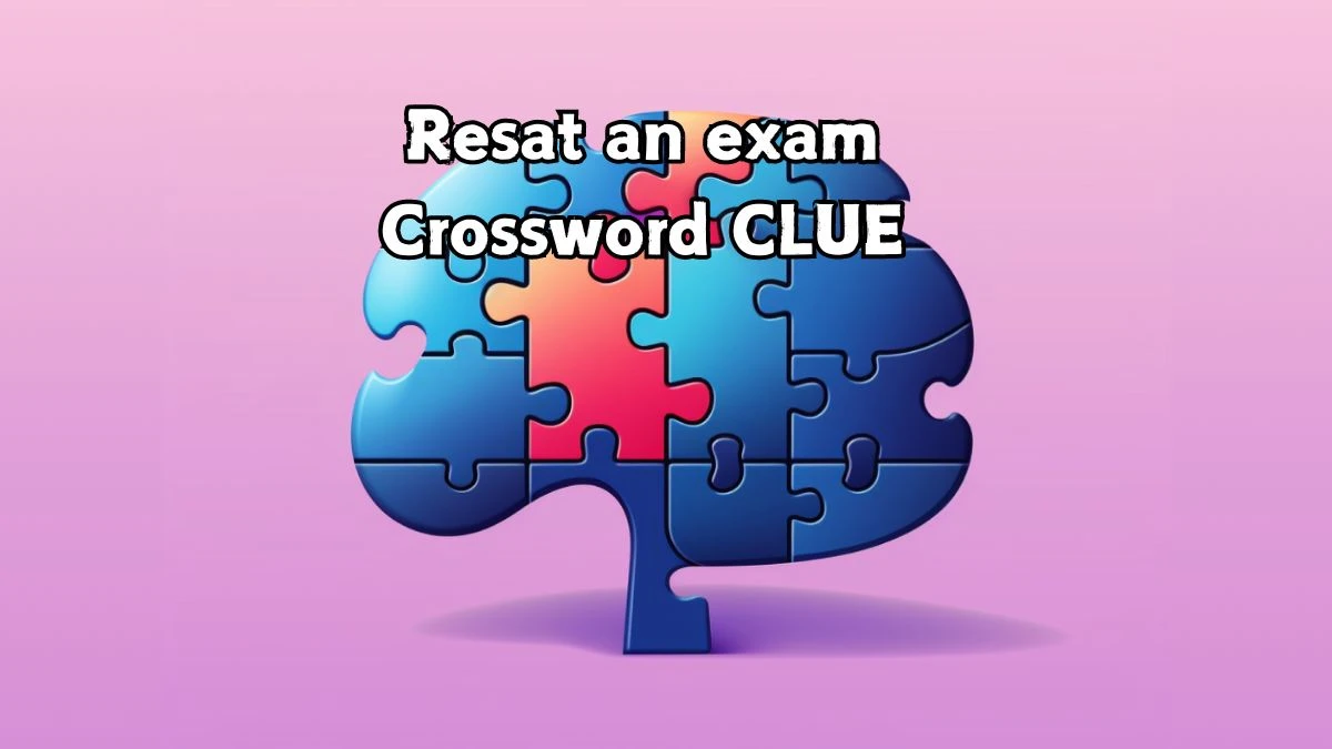 Resat an exam Irish Daily Mail Quick Crossword Clue Puzzle Answer from September 05, 2024