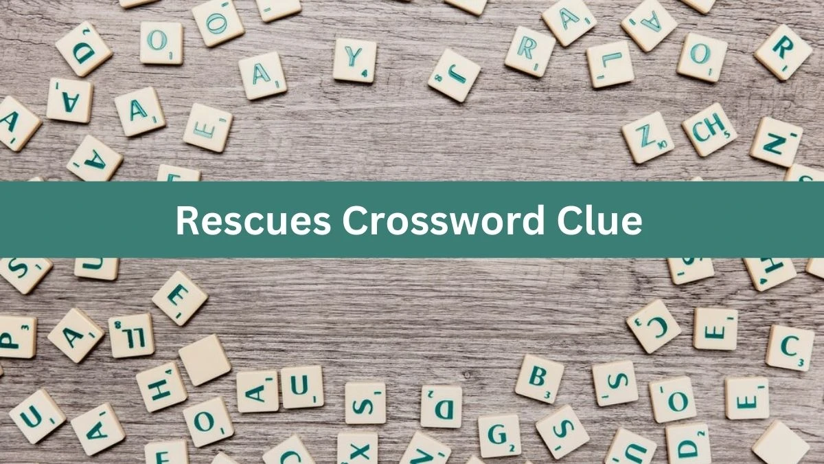 NYT Rescues Crossword Clue Puzzle Answer from September 26, 2024