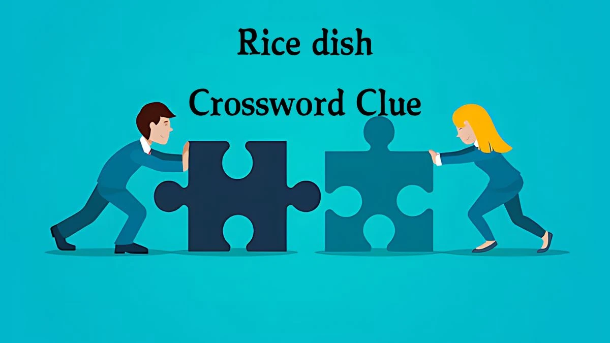 Rice dish NYT Crossword Clue Puzzle Answer from September 30, 2024