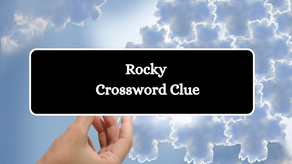 NYT Rocky Crossword Clue Puzzle Answer from September 02, 2024