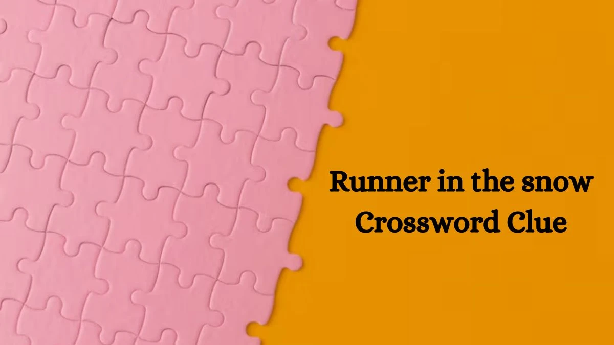 Runner in the snow NYT Crossword Clue Puzzle Answer from September 25, 2024