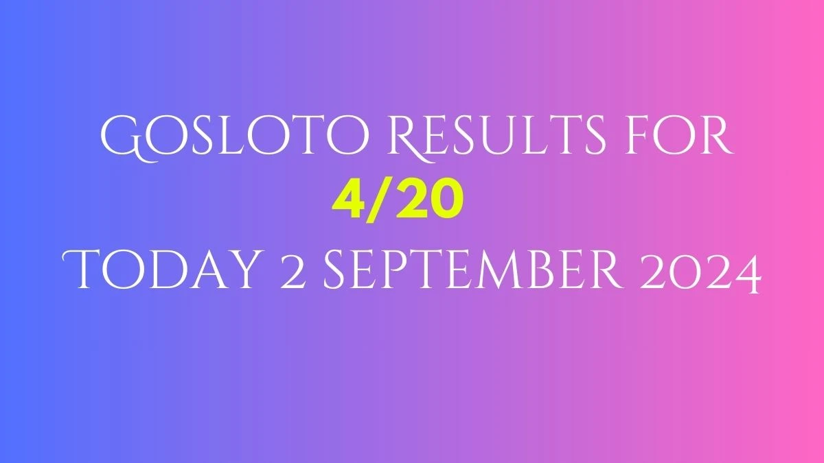 Russia Gosloto Results for 4/20 Today 02 September 2024